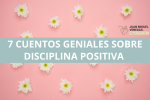 5 cuentos sobre disciplina positiva que dejan huella