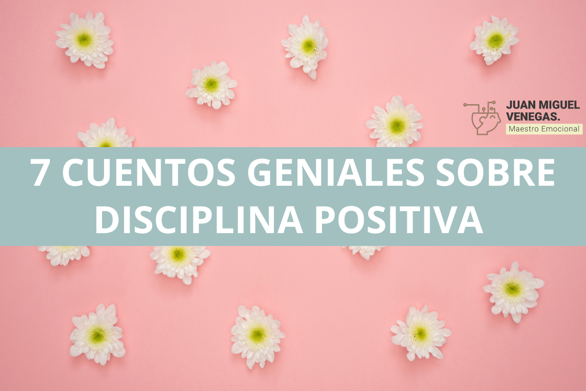 5 cuentos sobre disciplina positiva que dejan huella