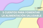cuentos ideales para fomentar la alimentación saludable en infantil