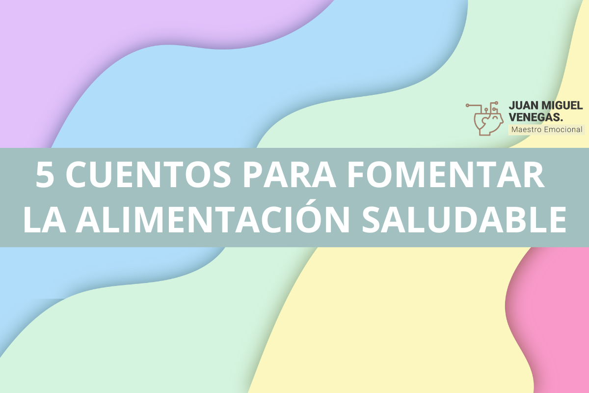cuentos ideales para fomentar la alimentación saludable en infantil